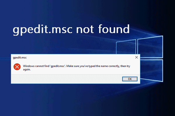 Cannot Find Gpedit.msc